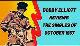 The Hollies' Bobby Elliott Reviews the Singles of October 1967