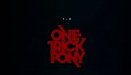 One Trick Pony - Available Now on DVD