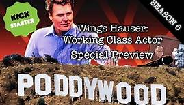 Wings Hauser: Working Class Actor - Special Preview
