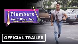 Plumbers Don't Wear Ties: Definitive Edition - Official LRG3 Release Window Trailer