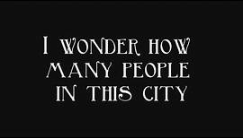 I wonder how many people in this city - Leonard Cohen (1934 - 2016)