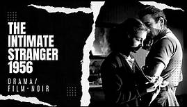 The Intimate Stranger 1956 | Drama/Film-noir