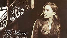 Tift Merritt - Bramble Rose