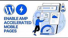 📱 How to Enable AMP Accelerated Mobile Pages in Your WordPress Website For Free? Setup Tutorial 🚀