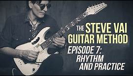 The Steve Vai Guitar Method - Episode 7 - Rhythm and Practice Routines