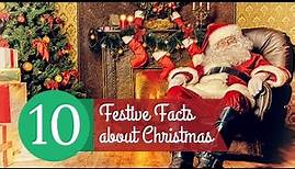 10 Festive Facts about Christmas
