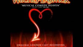 The Witches of Eastwick (Original 2000 London Cast) - 18. Look at me