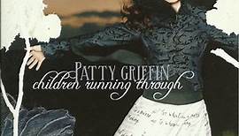 Patty Griffin - Children Running Through