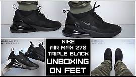 👟Nike Air Max 270 Triple Black (sneaker review) - UNBOXING & ON FEET