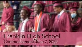 Franklin High School Graduation Ceremony 6/07/22