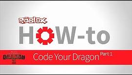 How-to: Code Your Dragon (Part 1)