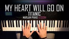 How To Play: Titanic - My Heart Will Go On | Piano Tutorial Lesson + Sheets