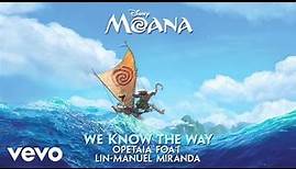 Lin-Manuel Miranda, Opetaia Foa'i - We Know The Way