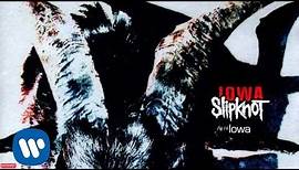 Slipknot - Iowa (Audio)