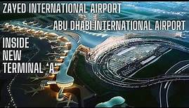 Zayed International Airport 'Terminal A' | Inside New Terminal of Abu Dhabi Int Airport | 4K