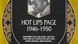 Hot Lips Page - 1946-1950