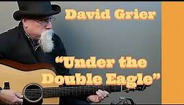 David Grier performs "Under the Double Eagle".