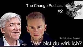 Befreien von den Ketten der Vergangenheit | Prof. Dr. Franz Ruppert | TheChange-Podcast#2