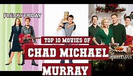 Chad Michael Murray Top 10 Movies | Best 10 Movie of Chad Michael Murray