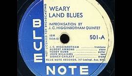 J.C. Higginbotham Quintet - Weary Land Blues (1939)