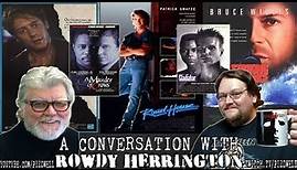 A Conversation w/ Filmmaker Rowdy Herrington