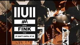 Fink - 'Yesterday Was Hard On All Of Us (IIUII)' (Official Audio)