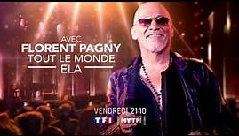 Bande annonce TF1 - AVEC FLORENT PAGNY, TOUT LE MONDE ELA : VENDREDI