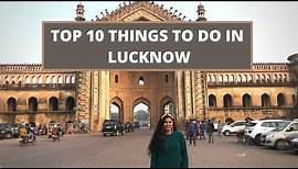 Top 10 things to do in Lucknow | Lucknow Tour | Travel Vlog 01