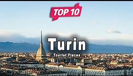 Top 10 Places to Visit in Turin, Piedmont | Italy - English