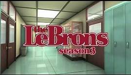 The LeBrons Season 3 Trailer