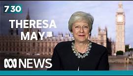 Theresa May on the changing nature of politics | 7.30