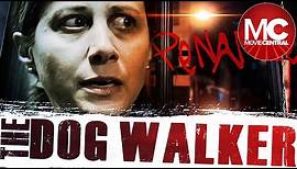 The Dog Walker | Full Psycho Thriller Movie