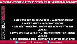 Katherine Jenkins Christmas Spectacular Soundtrack Tracklist | Live From The Royal Albert Hall