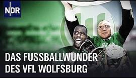 Magaths Meisterwerk: Das Fußballwunder des VfL Wolfsburg | Sportclub | NDR Doku