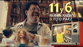 Ruben Rada, Fito Páez - 11 & 6 (Video Oficial)