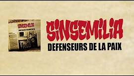 SINSEMILIA - Défenseurs de la paix (Official Audio Lyrics) RÉSISTANCES