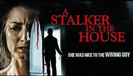 A Stalker in the House (2021) | Full Thriller Movie | Veronika Issa, Jack Pearson