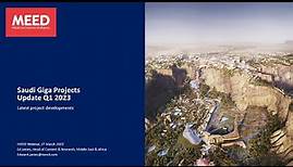 The Saudi Giga Projects Program | MEED Projects Webinar