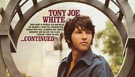 Tony Joe White - ...Continued
