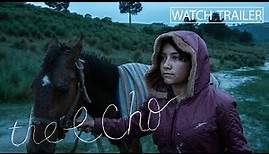 The Echo (2023) | Trailer | Tatiana Huezo