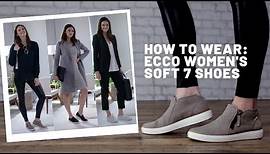 How to Wear | ECCO Women's Soft 7 Shoes
