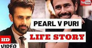 Pearl V Puri Life Story/ Biography | Glam Up