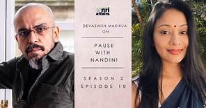 Acclaimed filmmaker and author, Devashish Makhija on Pause with Nandini. (Part 1 of two episodes).