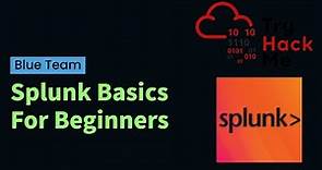 Splunk SIEM Basics For Beginners | TryHackMe Splunk: Basics