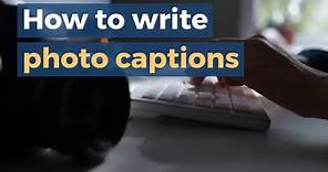 How to write photo captions