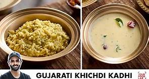 Gujarati Khichdi Kadhi Recipe | गुजराती खिचड़ी कढ़ी | Chef Sanjyot Keer