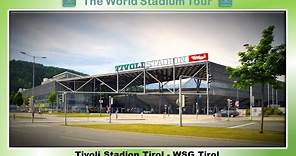 Tivoli Stadion Tirol - WSG Tirol - The World Stadium Tour