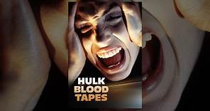 Hulk Blood Tapes