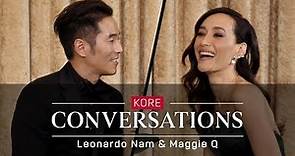 Kore Conversations: Leonardo Nam & Maggie Q