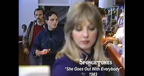 THE SPONGETONES "She Goes Out With Everybody" (1983)